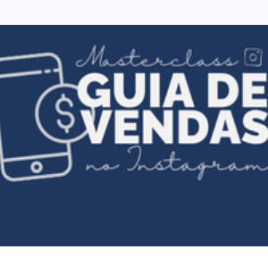 Como Fazer Vendas pelo Instagram – Guia com passo a passo